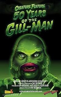 Creature Feature: 50 Years of the Gill-Man poster