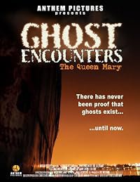 Ghost Encounters: The Queen Mary poster