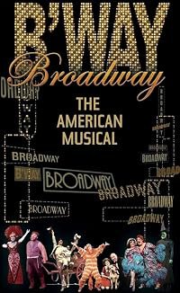 Broadway: The American Musical poster