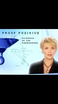 Proof Positive: Evidence of the Paranormal poster