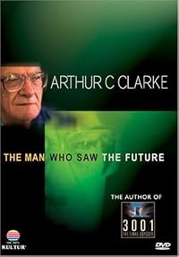 Arthur C. Clarke: The Man Who Saw the Future poster