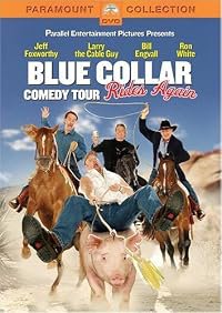 Blue Collar Comedy Tour Rides Again poster