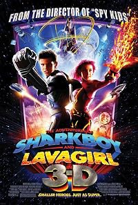 The Adventures of Sharkboy and Lavagirl 3-D poster