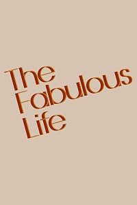 The Fabulous Life of poster