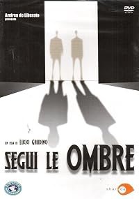 Segui le ombre poster