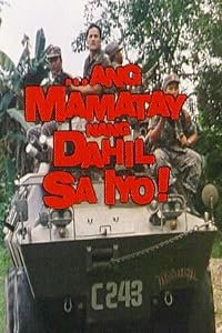 Ang Mamatay Nang Dahil Sa Iyo! poster