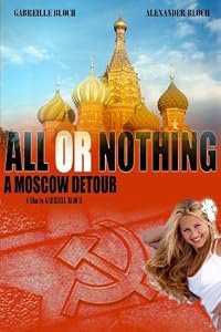 All or Nothing: A Moscow Detour poster