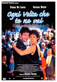 Ogni volta che te ne vai poster