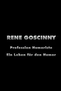 René Goscinny: Profession humoriste poster
