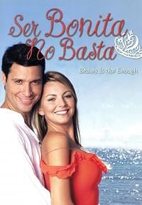 Ser bonita no basta poster