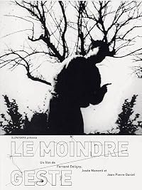 Le moindre geste poster