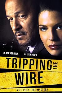 Tripping the Wire: A Stephen Tree Mystery poster