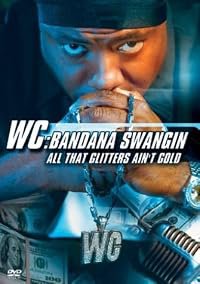 WC: Bandana Swangin - All That Glitters Ain't Gold poster