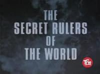 The Secret Rulers of the World poster