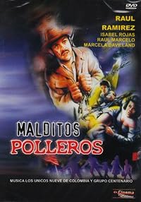 Malditos polleros poster