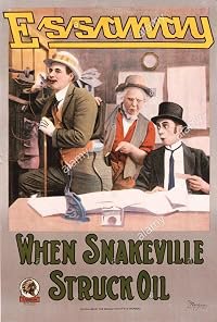 When Snakeville Struck Oil poster