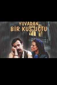 Yuvadan Bir Kus Uçtu poster