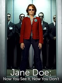 Jane Doe: Now You See It, Now You Don't poster
