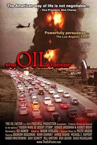 The Oil Factor: Behind the War on Terror poster
