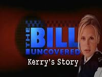 The Bill Uncovered: Kerry's Story poster