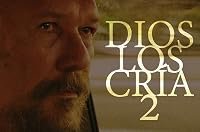Dios los cría 2 poster