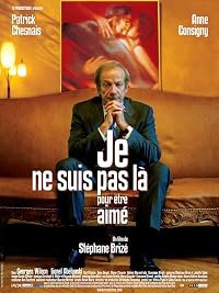 Je ne suis pas là pour être aimé poster