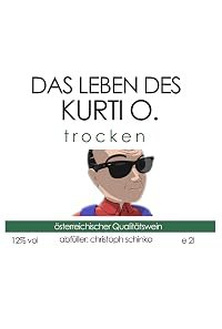 Das Leben des Kurti O. - Wie der Kurti zu seinem ganzen Namen kam poster