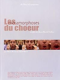 Les métamorphoses du choeur poster