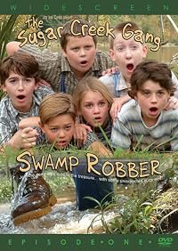 Sugar Creek Gang: Swamp Robber poster