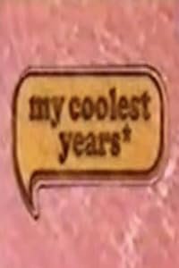 My Coolest Years poster