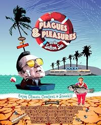 Plagues and Pleasures on the Salton Sea poster