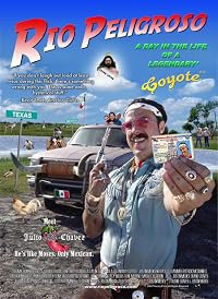 Rio Peligroso: A Day in the Life of a Legendary Coyote poster