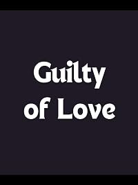 Guilty of Love poster