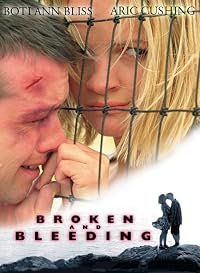 Broken and Bleeding poster