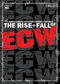 The Rise &amp; Fall of ECW poster