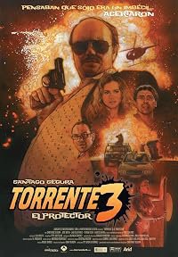 Torrente 3: El protector poster