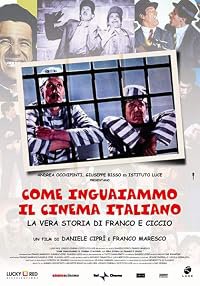 Come inguaiammo il cinema italiano: La vera storia di Franco e Ciccio poster