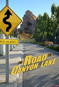 The Road to Canyon Lake poster