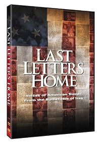 Last Letters Home: Voices of American Troops from the Battlefields of Iraq poster