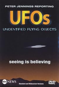 Peter Jennings Reporting: UFOs - Seeing Is Believing poster
