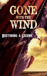 Gone with the Wind: Restoring a Legend poster