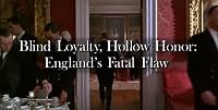 Blind Loyalty, Hollow Honor: England's Fatal Flaw poster