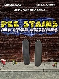 Pee Stains and Other Disasters poster