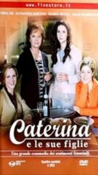 Caterina e le sue figlie poster