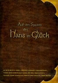 Auf den Spuren des Hans im Glück poster