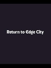 Return to Edge City poster