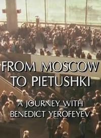 From Moscow to Pietushki: A Journey with Benedict Yerofeyev poster