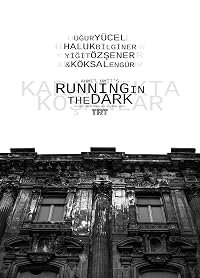 Karanlikta Kosanlar poster