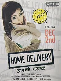 Home Delivery: Aapko... Ghar Tak poster