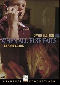When All Else Fails poster